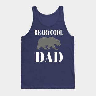 Bearycool Dad (for A Cool Daddy) Tank Top